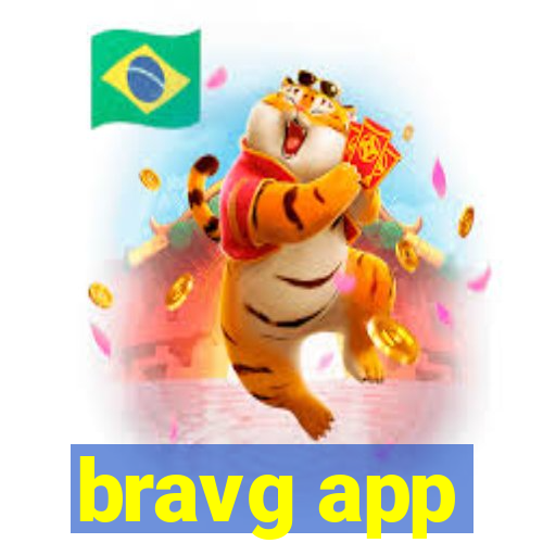bravg app